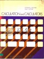 CALCULATION AND CALCULATORS PDF电子版封面 0201047713 THOMAS J.MCHALE PAUL T.WITZKE