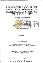 PROCEEDINGS OF THE SIXTH BERKELEY SYMPOSIUM ON MATHEMATICAL STATISTICS AND PROBABILITY VOLUME Ⅰ PDF电子版封面 0520019644 LUCIEN M.LECAM JERZY NEYMAN A