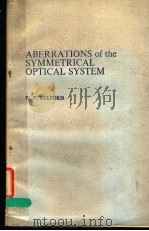 ABERRATIONS OF THE SYMMETRICAL OPTICAL SYSTEM PDF电子版封面 W.T.WELFORD