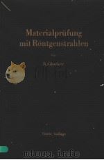 MATERIALPRUFUNG MIT RONTGENSTRAHLEN PDF电子版封面 RICHARD GLOCKER