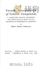 VACUUM MANIPULATION OF VOLATILE COMPOUNDS PDF电子版封面 ROBERT THOMAS SANDERSON