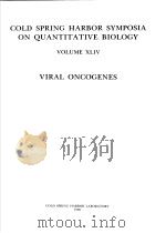 COLD SPRING HARBOR SYMPOSIA ON QUANTITATIVE BIOLOGY VOLUME XLIV-PART 1 VIRAL ONCOGENES PDF电子版封面