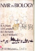 NMR IN BIOLOGY PDF电子版封面 0122258509 R.A.DWEK I.D.CAMPBELL R.E.RI