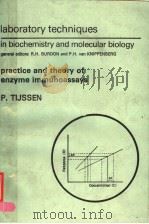 PRACTICE AND THEORY OF ENZYME IMMUNOASSAYS PDF电子版封面 0444806342 P.TIJSSEN
