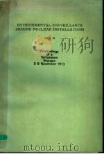 ENVIRONMENTAL SURVEILLANCE AROUND NUCLEAR INSTALLATIONS  VOL.2     PDF电子版封面     