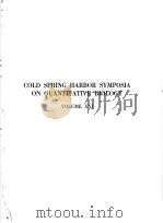 COLD SPRING HARBOR SYMPOSIA ON QUANTITATIVE BIOLOGY VOLUME XXI GENETIC MECHANISMS:STRUCTURE AND FUN PDF电子版封面