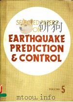 SELECTDE PAPERS ON EARTHQUAKE PREDICTION & CONTROL VOLUME 5 PDF电子版封面