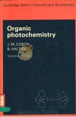ORGANIC PHOTOCHEMISTRY SECOND EDITION PDF电子版封面 0521203228 J.M.COXON B.HALTON