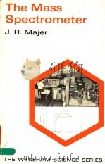 THE MASS SPECTROMETER PDF电子版封面 J.R.MAJER