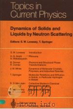 DYNAMICS OF SOLIDS AND LIQUIDS BY NEUTRON SCATTERING PDF电子版封面 3540081569 S.W.LOVESEY AND T.SPRINGER