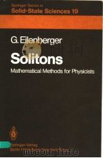 SOLITONS MATHEMATICAL METHODS FOR PHYSICISTS PDF电子版封面 354010223X G.EILENBERGER