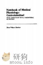 NOTEBOOK OF MEDICAL PHYSIOLOGY；GASTROINTESTINAL     PDF电子版封面     