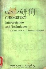 CLINICAL CHEMISTRY:INTERPRETATION AND TECHNIQUES SECOND EDITION PDF电子版封面 ALEX KAPLAN AND LAVERNE L.SZAB