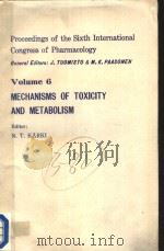 MECHANISMS OF TOXICITY AND METABOLISM VOLUME 6 PDF电子版封面 0080205445 N.T.KARKI
