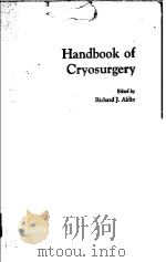 HANDBOOK OF CRYOSURGERY PDF电子版封面 0824769813 RICHARD J.ABLIN