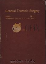 GENERAL THORACIC SURGERY SECOND EDITION 1983 PDF电子版封面 0812107829