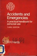 ACCIDENTS AND EMERGENCIES A PRACTICAL HANDBOOK FOR PERSONAL USE  THIRD EDITION（1981 PDF版）