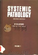 SYSTEMIC PATHOLOGY SECOND EDITION VOLUME 1 1976 PDF电子版封面 0443013306