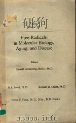 FREE RADICALS IN MOLECULAR BIOLOGY,AGING,AND DISEASE PDF电子版封面 0881670480 DONALD ARMSTRONG,ED.D.,PH.D.