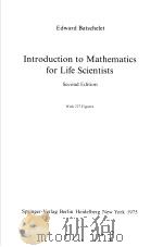 INTRODUCTION TO MATHEMATICS FOR LIFE SCIENTISTS SECOND EDITION 1975 PDF电子版封面 3540072934