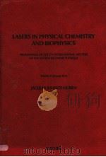 LASERS IN PHYSICAL CHEMISTRY AND BIOPHYSICS  PROCEEDINGS OF THE 27TH INTERNATIONAL MEETING OF THE SO（1975 PDF版）