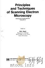 PRINCIPLES AND TECHNIQUES OF SCANNING ELECTRON MICROSCOPY  VOLUME 6（1978 PDF版）