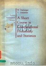 A COURSE IN COMPUTATIONAL PROBABILITY AND STATISTICS 1971 PDF电子版封面 0387900292 W.FREIBERGER AND U.GRENANDER