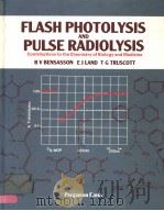 FLASH PHOTOLYSIS AND PULS RADIOLYSIS CONTRIBUTIONS TO THE CHEMISTRY OF BIOLOGY AND MEDICINE（1983 PDF版）