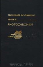 TECHNIQUES OF CHEMISTRY  VOLUME III  PHOTOCHROMISM（1971年 PDF版）