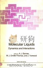 MOLECULAR LIQUIDS DYNAMICS AND INTERACTIONS PDF电子版封面 9027718172 A.J.BARNES W.J.ORVILLE-THOMAS