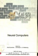 NEURAL COMPUTERS     PDF电子版封面  3540187243  ROLF ECKMILLER  CHRISTOPH V.D. 