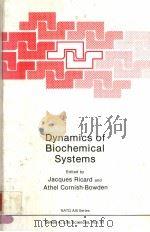 DYNAMICS OF BIOCHEMICAL SYSTEM PDF电子版封面 0306418304 JACQUES RICARD ATHEL CORNISH-