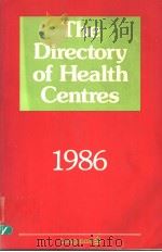 THE DIRECTORY OF HEALTH CENTRES PDF电子版封面 0582903602