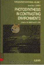 TOPICS IN PHOTOSYNTHESIS-VOLUME 7  PHOTOSYNTHESIS IN CONTRASTING ENVIRONMENTS（1986 PDF版）