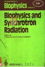 BIOPHYSICS AND SYNCHROTRON RADIATION VOLUME 2 PDF电子版封面 3540169482 A.BIANCONI AND A.CONGIU CASTEL