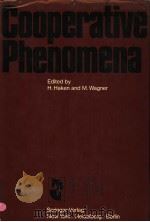 COOPERATIVE PHENOMENA PDF电子版封面 0387062033 H.HAKEN AND M.WAGNER