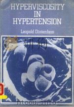 HYPERVISCOSITY IN HYPERTENSION 1981 PDF电子版封面 0080248160 LEOPOLD DINTENFASS