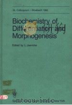 BIOCHEMISTRY OF DIFFERENTIATION AND MORPHOGENESIS（1982 PDF版）