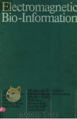 ELECTROMAGNETIC BIO-INFORMATION PDF电子版封面 3541715316 FRITZ ALBERT POPP AND GUNTHER