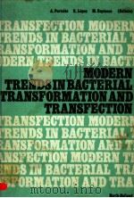 MODERN TRENDS IN BACTERIAL TRANSFORMATION AND TRANSFECTION PDF电子版封面 0720406080 A.PORTOLES R.LOPEZ M.ESPINOS