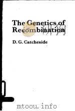THE GENETICS OF RECOMBINATION PDF电子版封面 0713126124 D.G.CATCHESIDE