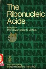 THE RIBONUCIEIC ACIDS PDF电子版封面 3540061908 P.R.STEWART D.S.LETHAM