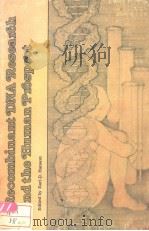 RECOMBINANT DNA RESEARCH AND THE HUMAN PROSPECT PDF电子版封面 0841207542 EARL D.HANSON
