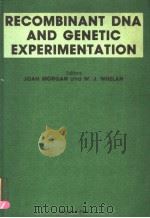 RECOMBINANT DNA GENETIC EXPERIMENTATION PDF电子版封面 0080244270 JOAN MORGAN W.J.WHELAN