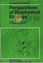 PERSPECTIVES OF BIOPHYSICAL ECOLOGY PDF电子版封面 3540067434 DAVID M.GATES RUDOLF B.SCHMER