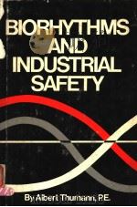 BIORHYTHMS AND INDUSTRIAL SAFETY PDF电子版封面 0306405415 BRUNO GRUBER RICHARD S.MILLMA