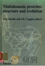 MULTIDOMAIN PROTEINS-STRUCTURE AND EVOLUTION PDF电子版封面 0444807276 D.G.HARDIE J.R.COGGINS