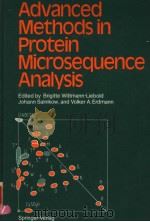 ADVANCED METHODS IN PROTEIN MICROSEQUENCE ANALYSIS PDF电子版封面 3540169970 B.WITTMANN-LIEBOLD V.A.ERDMAN