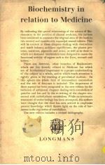 BIOCHEMISTRY IN RELATION TO MEDICINE SECOND EDITION PDF电子版封面 C.W.CARTER AND R.H.S.THOMPSON