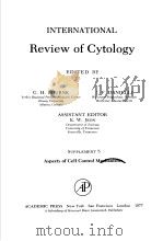 INTERNATIONAL REVIEW OF CYTOLOGY SUPPLEMENT 5 ASPECTS OF CELL CONTROL MECHANISMS PDF电子版封面 0123643651 G.H.BOURNE J.F.DANIELLI K.W.